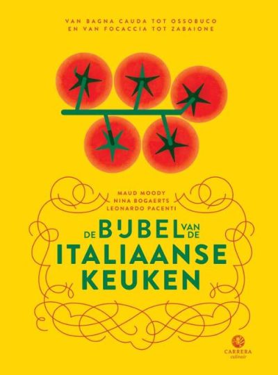 Kookboek Bijbel van de Italiaanse keuken Maud Moody Leonardo Pacenti Nina Bogaerts