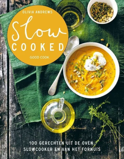 Kookboek Slowcooker slow cooked Olivia Andrews